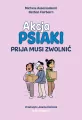 Prija musi zwolnić. Akcja Psiaki. Tom 3 - tantis.pl