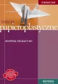 Zajęcia papieroplast. GIM 1-3 Materiał eduk OPERON - tantis.pl