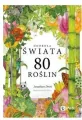 Dookoła świata 80 roślin - tantis.pl