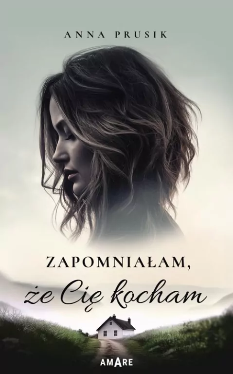 Zapomniałam, że Cię kocham - tantis.pl