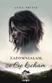 Zapomniałam, że Cię kocham - tantis.pl