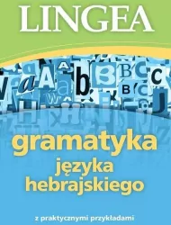 Gramatyka języka hebrajskiego z praktycznymi przykładami