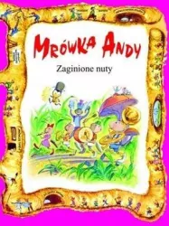 Zaginione Nuty. Mrówka Andy