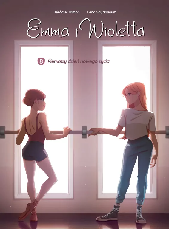 Pierwszy dzień nowego życia. Emma i Wioletta. Tom 8 - tantis.pl