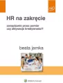 HR na zakręcie. Zarządzanie przez pomiar czy aktywacja kreatywności? - tantis.pl