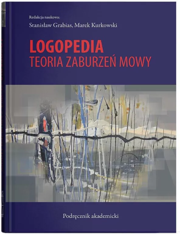 Logopedia. Teoria zaburzeń mowy - tantis.pl