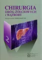 Chirurgia dróg żółciowych i wątroby. Tom 2 - tantis.pl