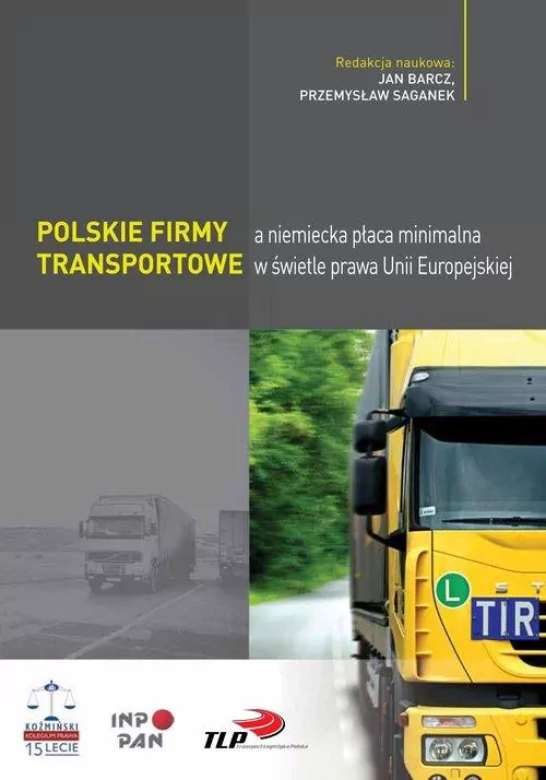 Polskie firmy transportowe a niemiecka płaca minimalna w świetle prawa Unii Europejskiej - tantis.pl