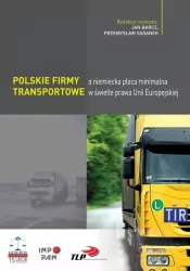 Polskie firmy transportowe a niemiecka płaca minimalna w świetle prawa Unii Europejskiej
