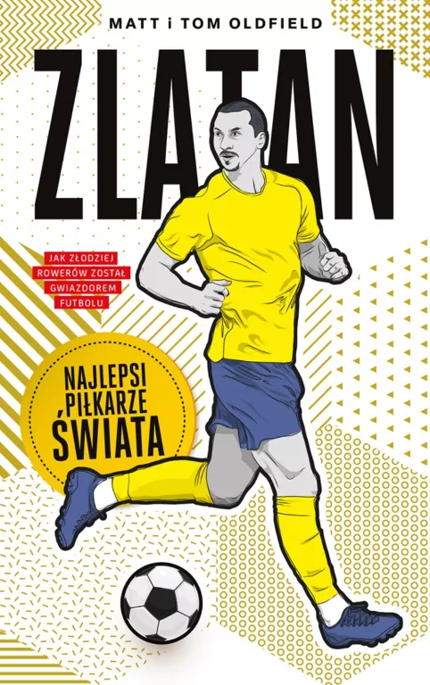 Zlatan. Najlepsi piłkarze świata - tantis.pl