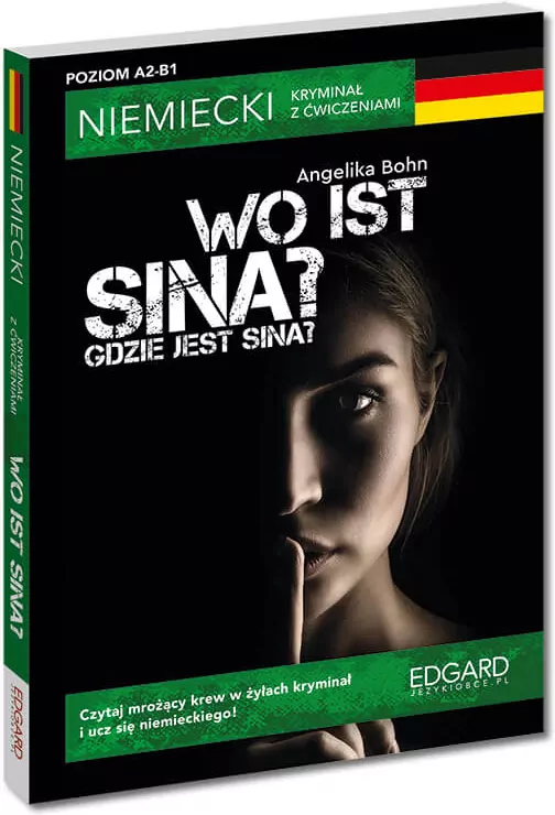 Wo ist Sina? Niemiecki kryminał z ćwiczeniami - tantis.pl