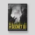 The Secret DJ. Między euforią a upadkiem - tantis.pl