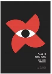 Made in Hong Kong. Kino czasu przemian