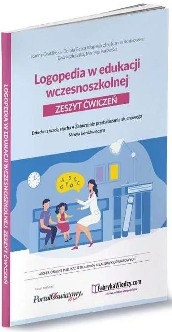 Logopedia w edukacji wczesnoszkolnej. Zeszyt ćwiczeń - tantis.pl
