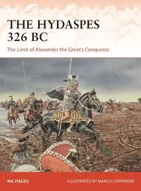 The Hydaspes 326 BC. The Limit of Alexander the Great’s Conquests