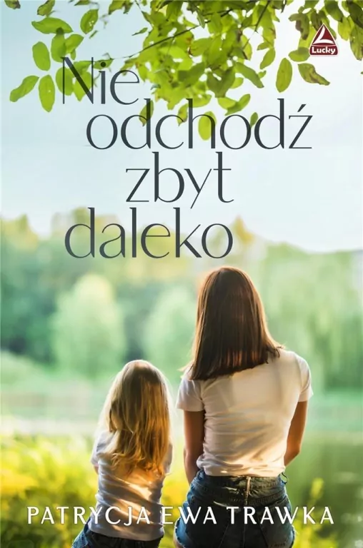 Nie odchodź zbyt daleko - tantis.pl