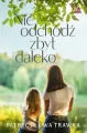 Nie odchodź zbyt daleko - tantis.pl