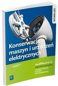 Konserwacja maszyn i urządz. elek. Kwal.E.7.2 WSiP - tantis.pl
