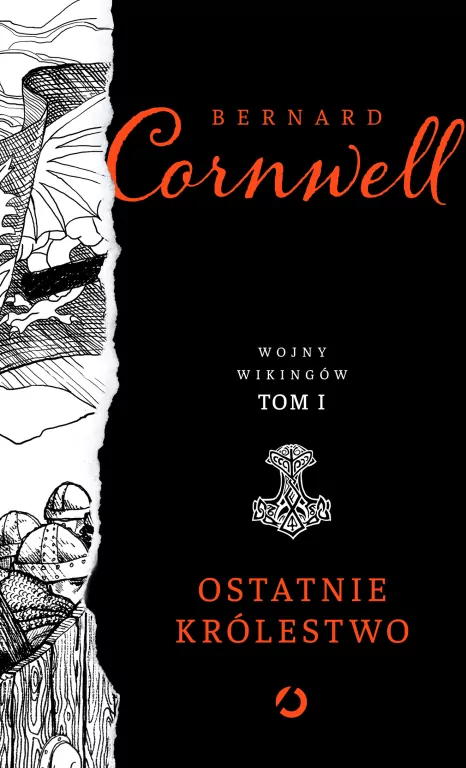 Ostatnie królestwo. Wojny wikingów. Tom 1 - tantis.pl