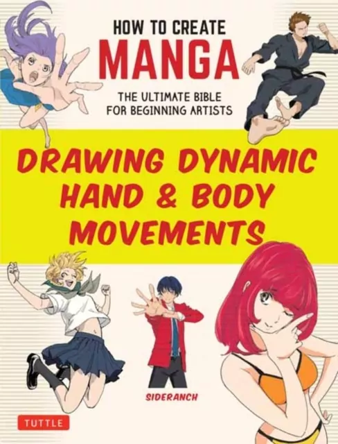 How to Create Manga. Drawing Dynamic Hand & Body Movements wer. angielska - tantis.pl