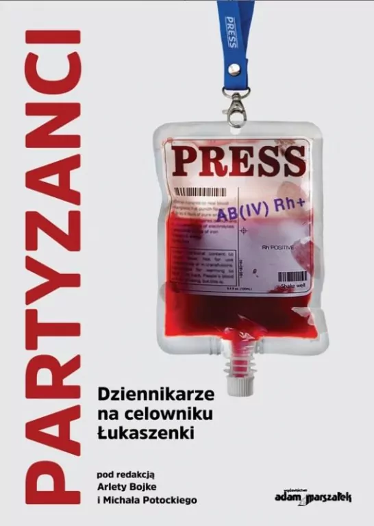 Partyzanci. Dziennikarze na celowniku Łukaszenki - tantis.pl