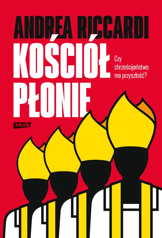 Kościół płonie. Czy chrześcijaństwo ma przyszłość? - tantis.pl