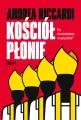 Kościół płonie. Czy chrześcijaństwo ma przyszłość? - tantis.pl