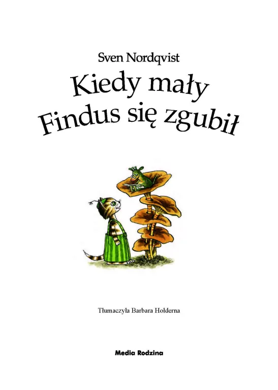 Kiedy mały Findus się zgubił. Pettson i Findus - tantis.pl