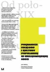 Pogranicze folkloru i kultury popularnej w wielkomiejskiej Łodzi