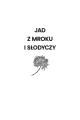 Jad z mroku i słodyczy - tantis.pl