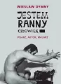 Jestem ranny człowiek. Pisarz, aktor, malarz - tantis.pl