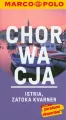 Chorwacja. Istria, Zatoka Kvarner. Przewodnik z mapą w etui. Marco Polo - tantis.pl