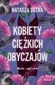 Kobiety ciężkich obyczajów. Matki, czyli córki. Tom3 - tantis.pl