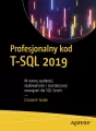 Profesjonalny kod T-SQL 2019. W stronę szybkości - tantis.pl