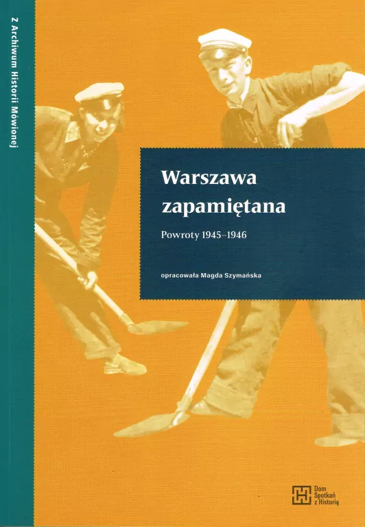 Warszawa zapamiętana. Powroty 1945-1946 - tantis.pl