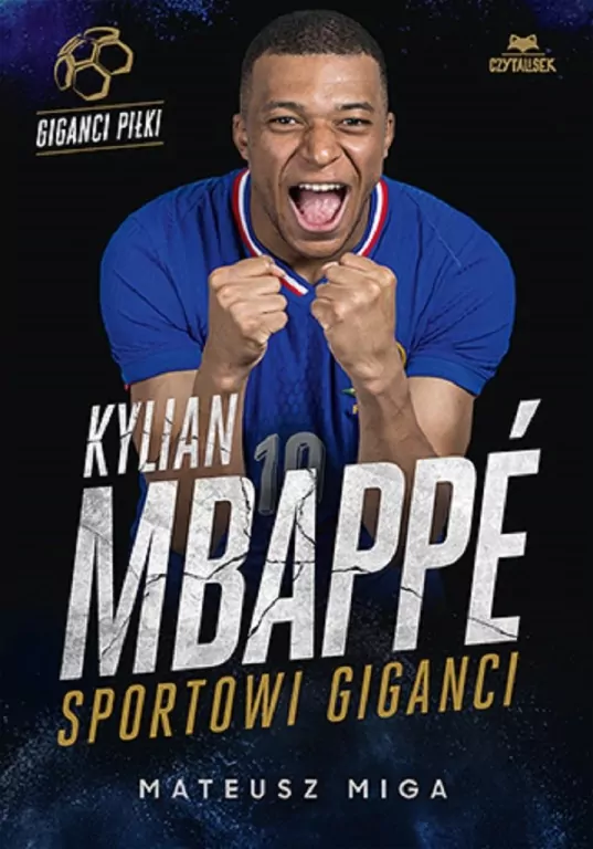 Kylian Mbapp. Sportowi giganci - tantis.pl