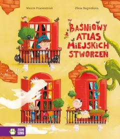 Baśniowy Atlas Miejskich Stworzeń - tantis.pl