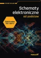 Elektronika bez oporu. Schematy elektroniczne od podstaw - tantis.pl