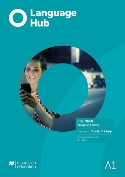 Language Hub. Beginner. Poziom A1. Student's Book + access to Student's App. Podręcznik. Język angielski - tantis.pl