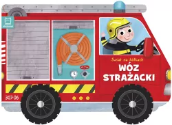 Świat na kółkach. Wóz strażacki