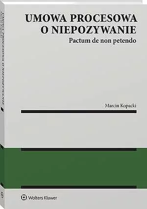 Umowa procesowa o niepozywanie.. - tantis.pl