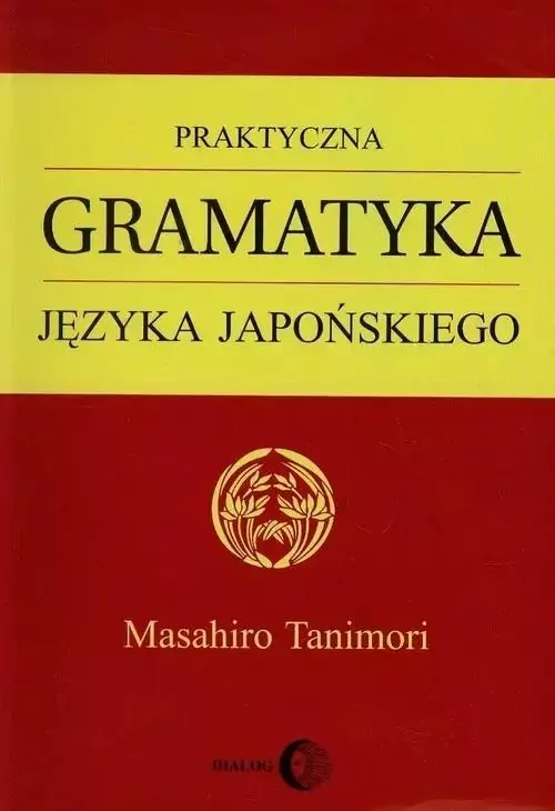 Praktyczna gramatyka języka japońskiego - tantis.pl