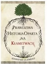 Prawdziwa historia oparta na kłamstwach - tantis.pl