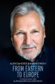 From Eastern to Europe: President Aleksander Kwaśniewski in Conversation with Aleksander Kaczorowski - tantis.pl
