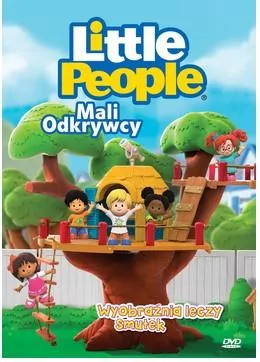 Wyobraźnia leczy smutek. Little People. Mali Odkrywcy DVD - tantis.pl