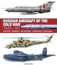 Russian Aircraft of the Cold War: Technical Guide - tantis.pl