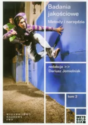 Badania jakościowe. Metody i narzędzia. Tom 2