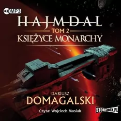 Księżyce Monarchy. Hajmdal. Tom 2   Audiobook