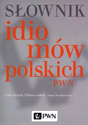 Słownik idiomów polskich - tantis.pl