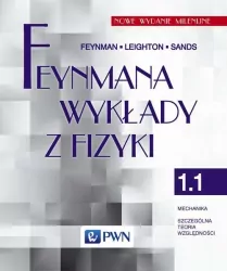 Feynmana wykłady z fizyki. Mechanika Szczególna teoria względności. Tom 1. Część 1